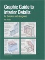 Graphic Guide to Interior Detail