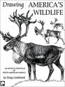 Drawing America's Wildlife An Artist's Portfolio of North American Animals