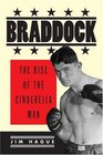 Braddock  The Rise of the Cinderella Man