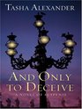 And Only To Deceive: A Novel Of Suspense