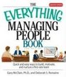 The Everything Managing People Book Quick And Easy Ways to Build Motivate And Nurture a Firstrate Team