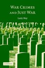 War Crimes and Just War
