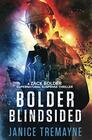 Bolder Blindsided: A Zack Bolder Supernatural Thriller (Book 1)