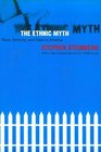 The Ethnic Myth Race Ethnicity and Class in America