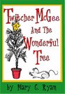 Twitcher McGee and the Wonderful Tree