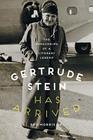 Gertrude Stein Has Arrived The Homecoming of a Literary Legend
