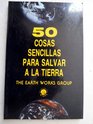 50 Cosas Sencillas Para Salvar a la Tierra