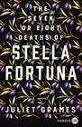 The Seven or Eight Deaths of Stella Fortuna (Larger Print)
