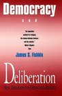 Democracy and Deliberation  New Directions for Democratic Reform