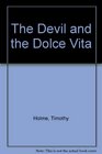 The Devil and the Dolce Vita