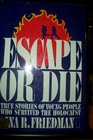 Escape or Die