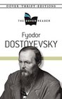 Fyodor Dostoyevsky The Dover Reader