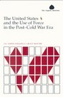 The United States and the Use of Force in the PostCold War Era An Aspen Strategy Group Report