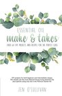 Essential Oil Make  Takes Over 60 DIY Projects and Recipes for the Perfect Class