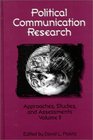 Political Communication Research Approaches Studies and Assessments Volume 2