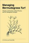 Managing Bermudagrass Turf Selection Construction Cultural Practices and Pest Management Strategies