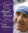 Lent with Saint Teresa of Calcutta Daily Meditations