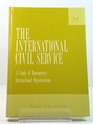 The International Civil Service A Study of Bureaucracy  International Organizations