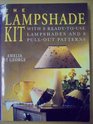 The Lampshade Kit With 8 ReadytoUse Lampshades and 8 PullOut Patterns