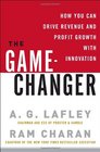 The GameChanger How You Can Drive Revenue and Profit Growth with Innovation