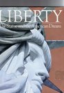 Liberty The Statue and the American Dream