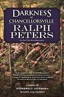 Darkness at Chancellorsville A Novel of Stonewall Jackson's Triumph and Tragedy