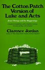 The Cotton Patch Version of Luke and Acts: Jesus' Doings and the Happenings