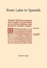 From Latin to Spanish Historical Phonology and Morphology of the Spanish Language