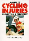 A Guide to Cycling Injuries Prevention and Treatment