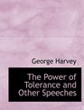The Power of Tolerance and Other Speeches