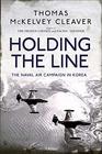 Holding the Line The Naval Air Campaign In Korea
