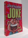 Awesome Joke Book for Kids