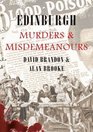 Edinburgh Murders and Misdemeanours