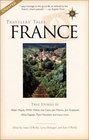 Travelers' Tales France True Stories