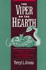 The Viper on the Hearth Mormons Myths and the Construction of Heresy