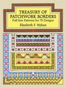 Treasury of Patchwork Borders  FullSize Patterns for 60 Designs