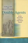 Double Agents Women and Clerical Culture in AngloSaxon England