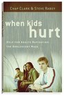 When Kids Hurt Help for Adults Navigating the Adolescent Maze