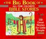 The Big Book of AllTime Favorite Bible Stories
