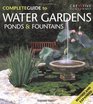 The Complete Guide to Water Gardens Ponds  Fountains