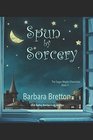 Spun by Sorcery The Sugar Maple Chronicles  Book 3