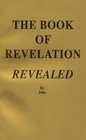 The Book of Revelation Revealed in Glory
