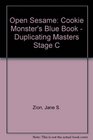 Open Sesame Cookie Monster's Blue Book  Duplicating Masters Stage C