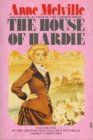 The House of Hardie  Volume One of the Gripping New Saga of a Victorian Family's Fortunes