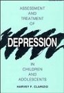 Assessment and Treatment of Depression in Children and Adolescents 2nd Edition