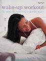 Wakeup Workout