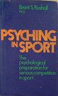 Psyching in sport  the psychological preparation for serious competition in sport