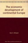 The economic development of continental Europe