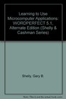 Learning to Use Microcomputer Applications Wordperfect 51 Function Key Edition