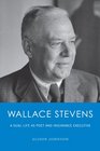 Wallace Stevens A Dual Life as Poet and Insurance Executive